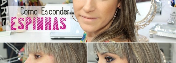Como Esconder Espinhas