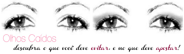  olhos caídos